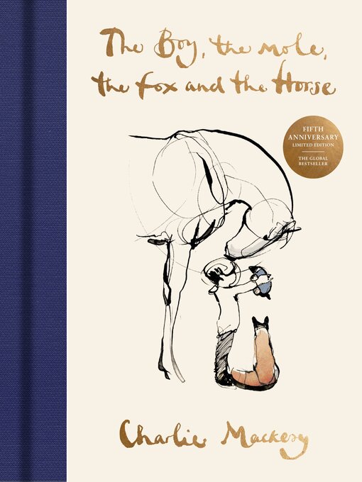 Title details for The Boy, the Mole, the Fox and the Horse by Charlie Mackesy - Available